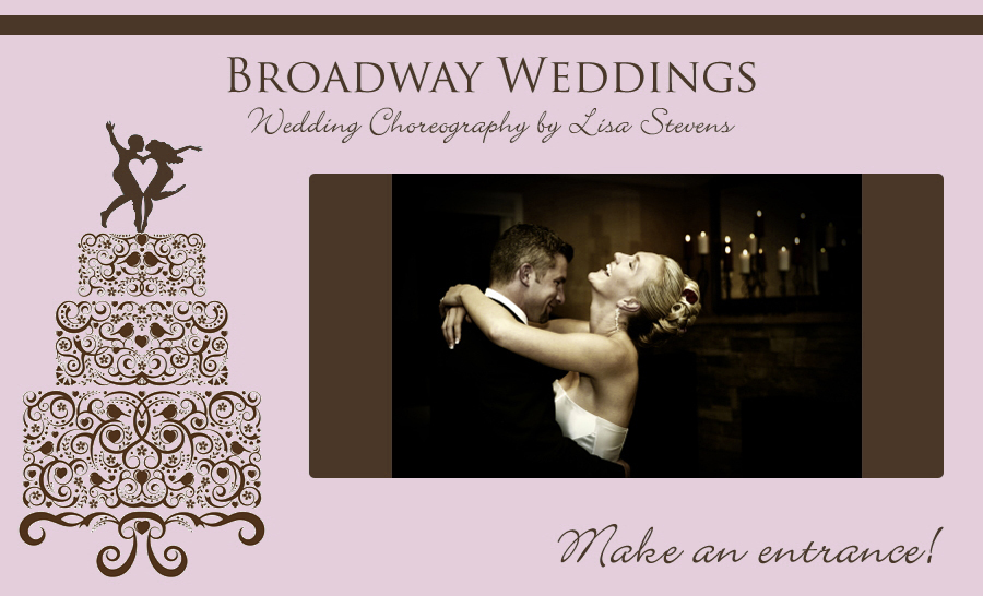 Broadway Weddings - Wedding Choreography by Award-Winning Broadway Choreographer Lisa Stevens